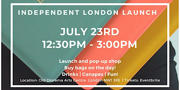 Independent London Launch