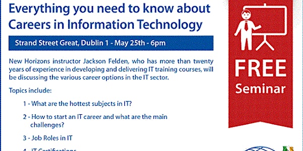 New Horizons Free Seminar - Careers In Information Technology - SOLD OUT