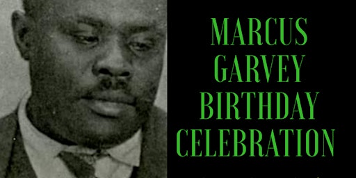 Community Blackout Market presents Marcus Garvey  Birthday celebration