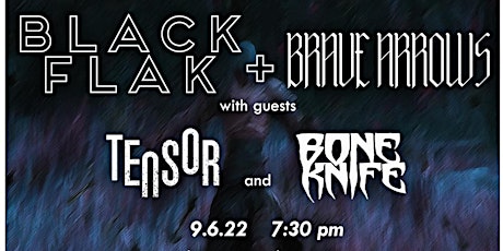 BLACK FLAK and BRAVE ARROWS at The Summit Music Hall - Tuesday September 6 tickets