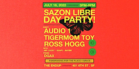 SAZON LIBRE DAY PARTY - 7/16 @ THE ENDUP tickets