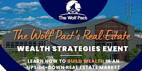 The Wolf Pact Real Estate Wealth Strategies Event tickets