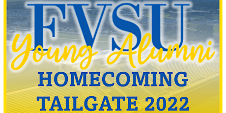 FVSU Young Alumni Homecoming Tailgate