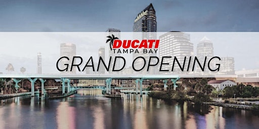 Ducati Tampa Bay Grand Opening