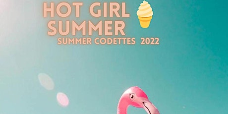 The Codettes present Hot Girl Summer tickets