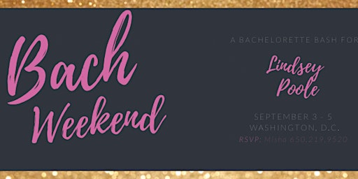 Lindsey's Bachelorette Weekend (September 3 - 5)