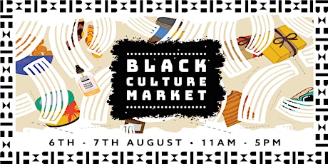 Black Culture Market - Brixton X Harlem Festival tickets