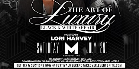 THE ART OF LUXURY HOSTED BY SUPERMODEL LORI HARVEY | 07- 02-22 @ The METRO