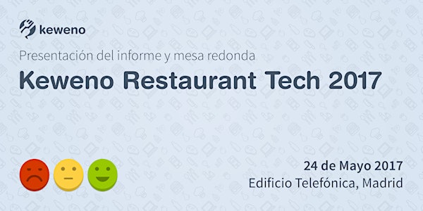 Keweno Restaurant Tech 2017: presentación del informe y mesa redonda