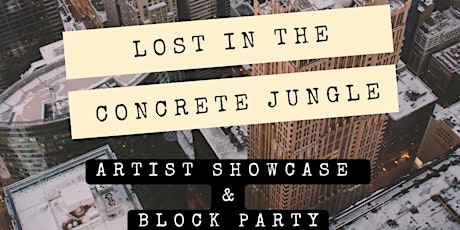 Concrete Jungle Artist Showcase & Block Party tickets