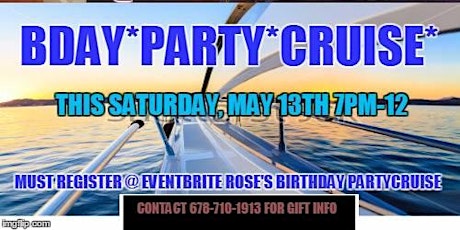ROSE'S BIRTHDAY PARTY CRUISE ***MUST REGISTER TO ATTEND*** primary image
