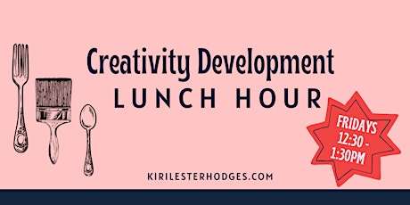 Creativity Development Lunch Hour