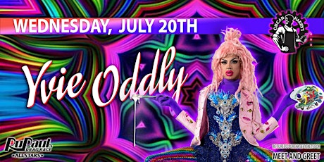 YVIE ODDLY from RuPaul's Drag Race All Legends  @ Oilcan Harry’s -  7PM