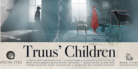 Truus' Children,  is a documentary about Dutch war hero Truus Wijsmuller