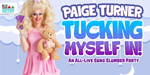Paige Turner's Tucking Myself In (Albany)