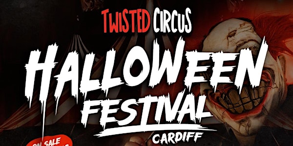 Twisted Circus Halloween Festival CARDIFF, Sat 29th Oct @ Tiger Tiger