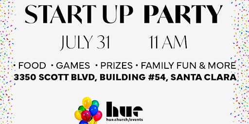 Hue.Church Startup Party | Free BBQ, Drinks, Music, Prizes & Bounce House