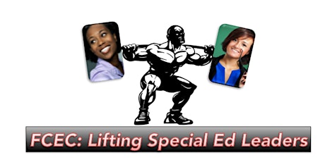 2017 FCEC Leadership Conference "Lifting Special Education Leaders" primary image