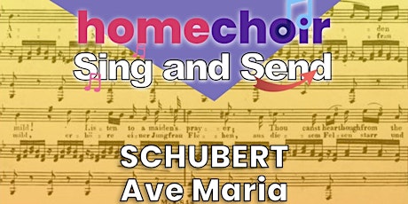 Sing & Send Schubert's Ave Maria: a free, fun singing project! tickets