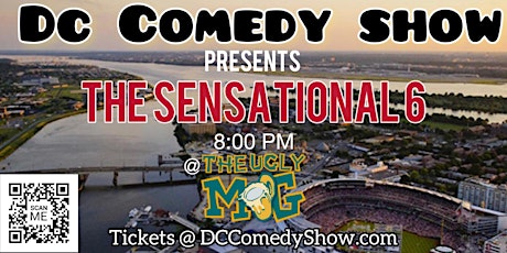 DC Comedy Show Presents The Sensational 6 tickets