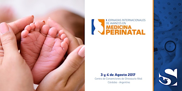 JORNADAS INTERNACIONALES DE AVANCES EN MEDICINA PERINATAL 2017