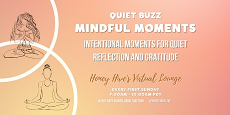 Quiet Buzz Monthly Mindful Moments