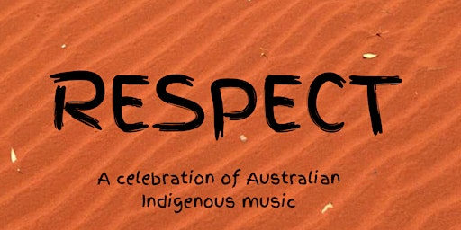 RESPECT - A celebration of Australian Indigenous music