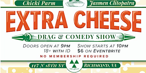 Extra Cheese Drag Show
