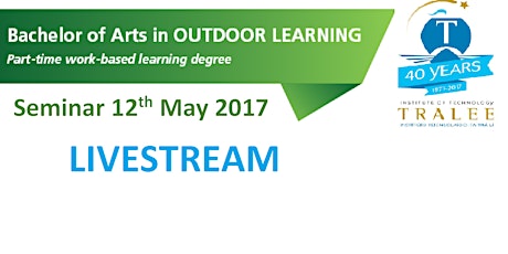 LIVESTREAM - seminar on Outdoor Learning at ITTralee; Using the outdoors in youth and community settings primary image