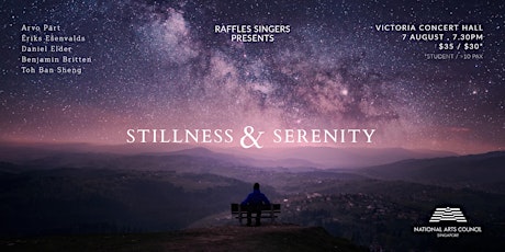 Raffles Singers Presents: Stillness & Serenity tickets