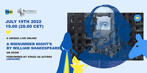 Stage UA (Ukraine) Present - A Midsummer Night’s Dream, Live & Online