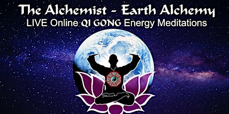 The Alchemist – Earth Alchemy - QiGong Energy meditation series tickets
