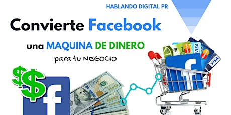 Imagen principal de HABLANDO DIGITAL PR| Convierte FACEBOOK en una Maquina de $ para TU NEGOCIO