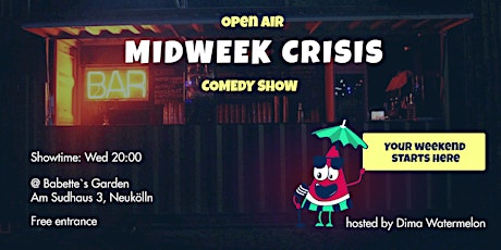 Midweek Crisis: Open-Air Stand-Up Comedy Show in English tickets