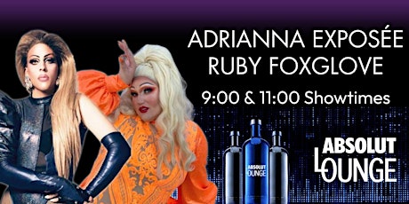 Friday Night Drag - Adrianna Exposée & Ruby Foxglove - 9pm Downstairs tickets