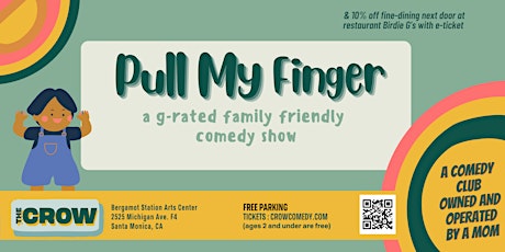 Pull My Finger: All Ages Family Friendly Comedy Show tickets