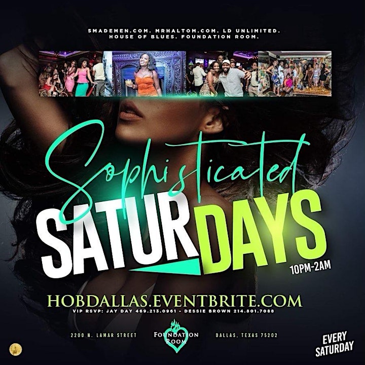 SOPHISTICATED SATURDAYS[Every Saturday] FOUNDATION VIP ROOM- HOUSE OF BLUES image
