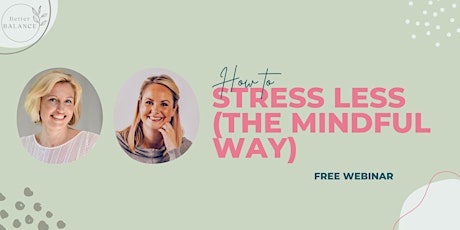 Stress Less (The Mindful Way): Find a Better Balance tickets