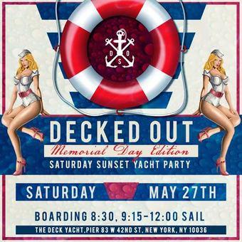 DECKED OUT Memorial Day Saturday Yacht Party