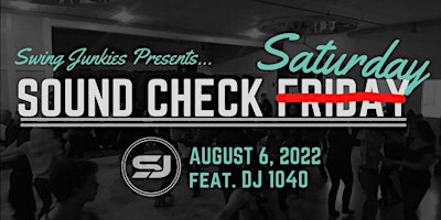 Sound Check Saturday - August 6