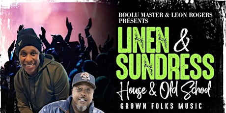 Boolu Master & Leon Rogers Linen & Sundress House & Old School Party primary image