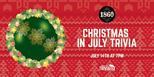 Christmas In July  - TRIVIA NIGHT