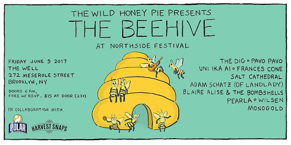 The Beehive at Northside Festival