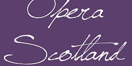 OPERA IN SCOTLAND BEFORE 1962 - THE HISTORY OF OPERA IN SCOTLAND
