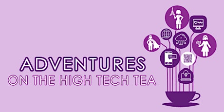 Anna Rennie Chapter 2017 High-Tech Tea primary image