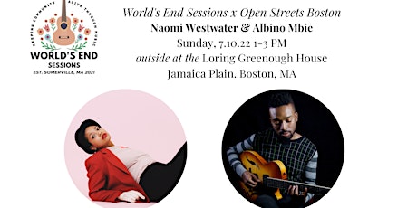 World's End Sessions x Open Streets Boston: Naomi Westwater & Albino Mbie tickets