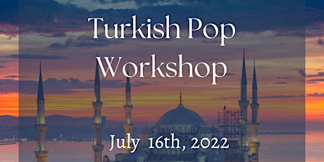 Turkish Pop Workshop : In Person tickets