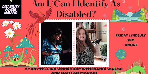 Am I/Can I Identify As Disabled? World Storytelling Day Ireland and DPI