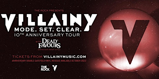 Villainy - Mode. Set. Clear. - 10th Anniversary Tour - Christchurch