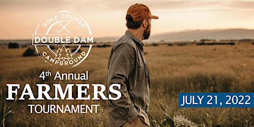 Double Dam 4th Annual Farmers Tournament